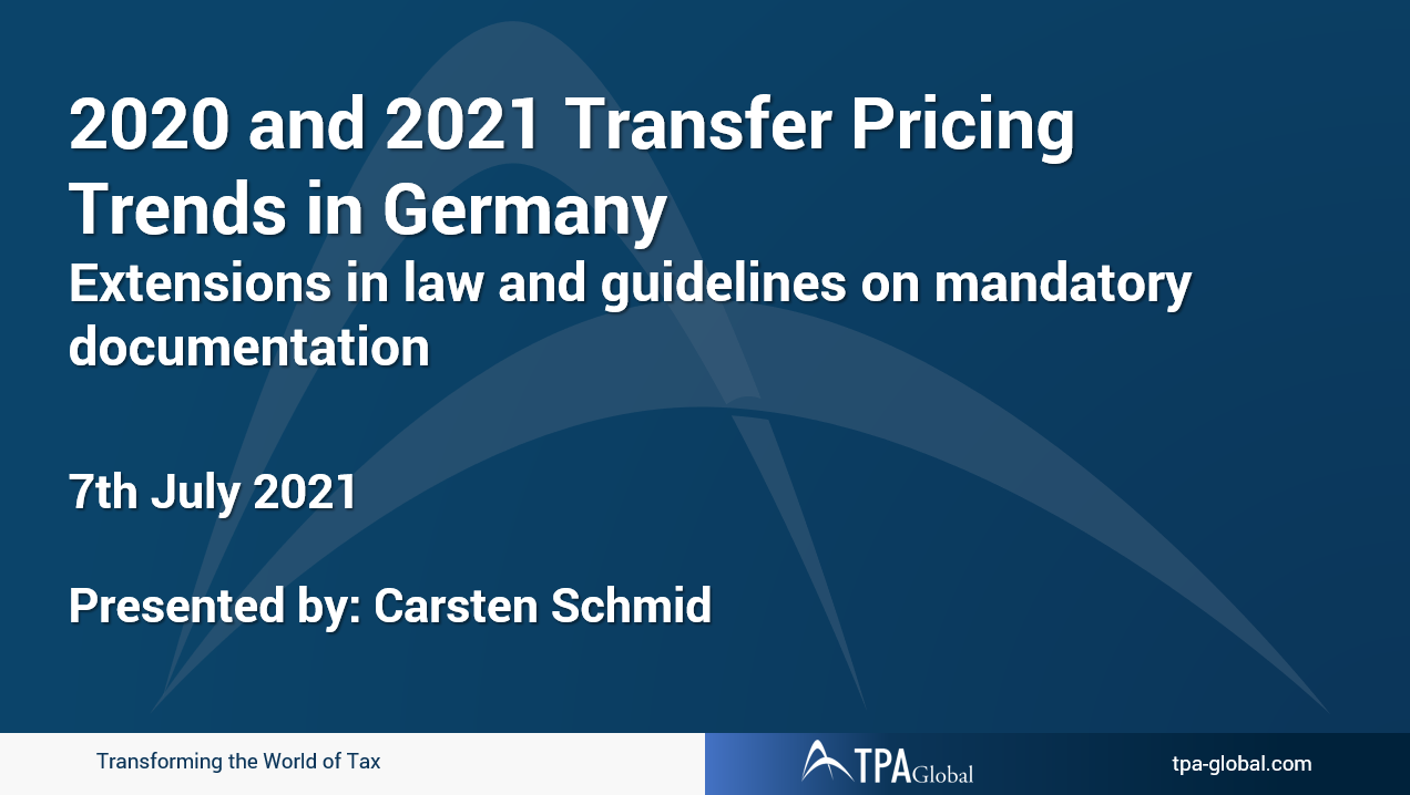 2020 and 2021 Transfer Pricing trends in Germany - TPA Global Webinar