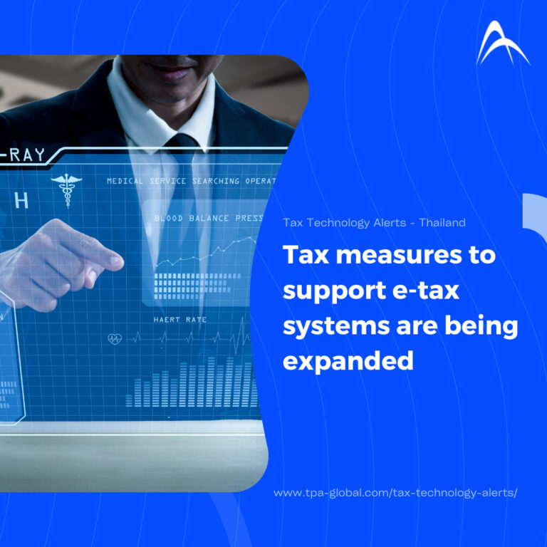 Tax measures to support e-tax systems are being expanded in Thailand