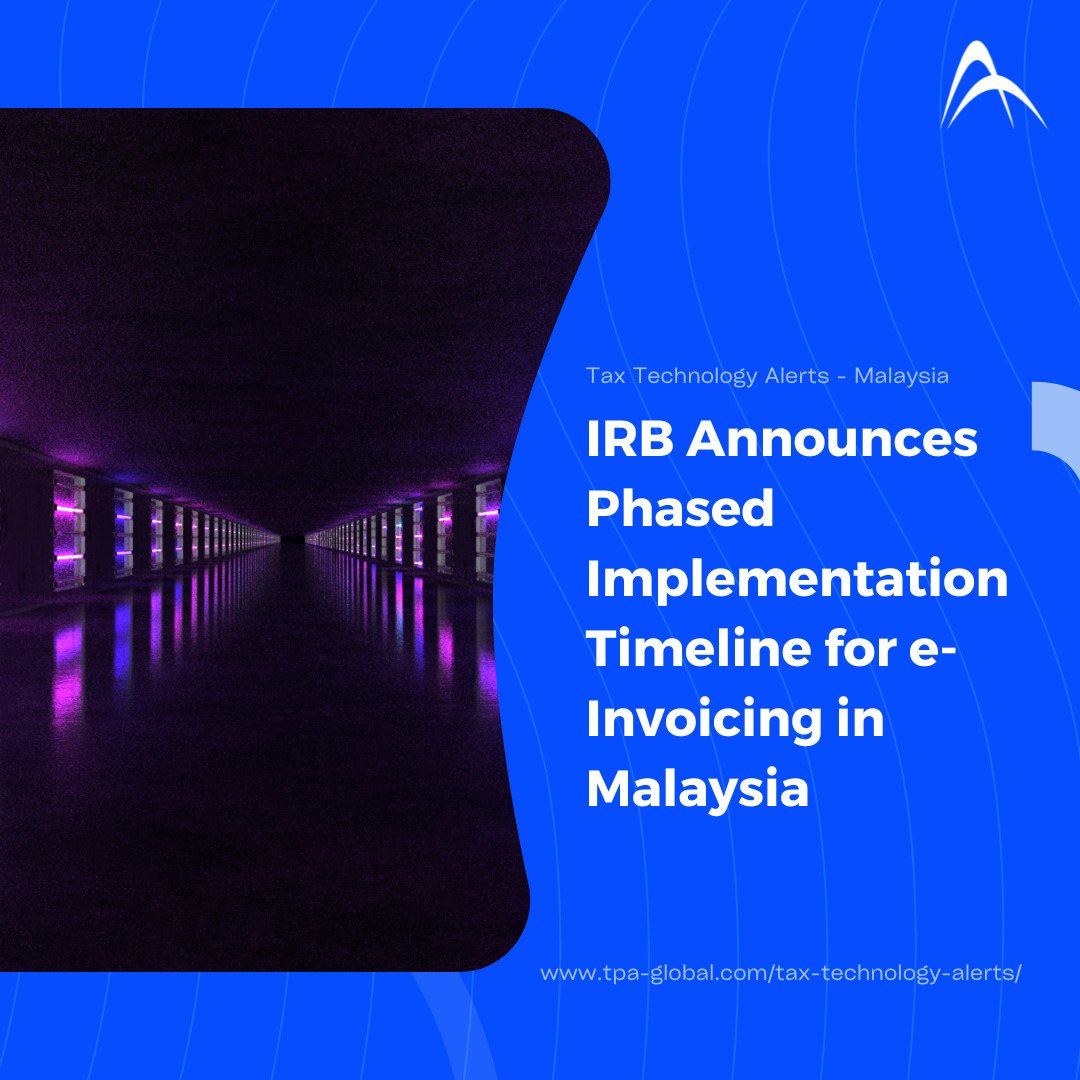 IRB Announces Phased Implementation Timeline for e-Invoicing in Malaysia