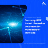 Germany: BMF issued discussion document for mandatory e-Invoicing