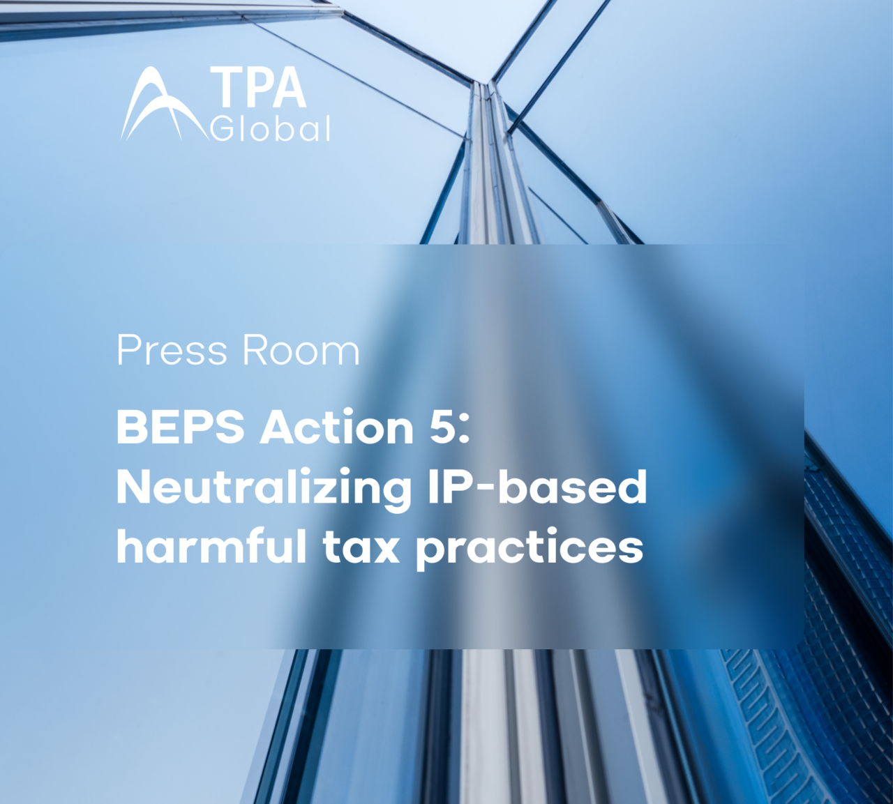 BEPS Action 5: Neutralizing IP based harmful tax practices